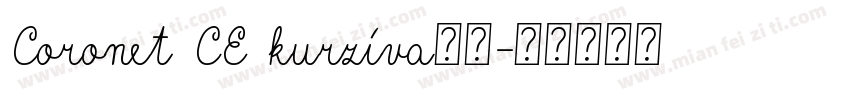 Coronet CE kurzíva字体字体转换